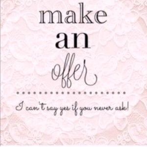 Make an offer so I can say yes.